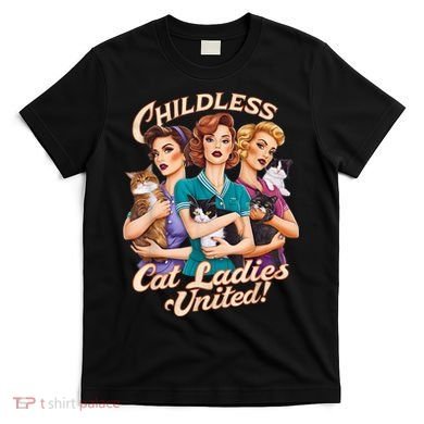 Childless Cat Ladies T-Shirt