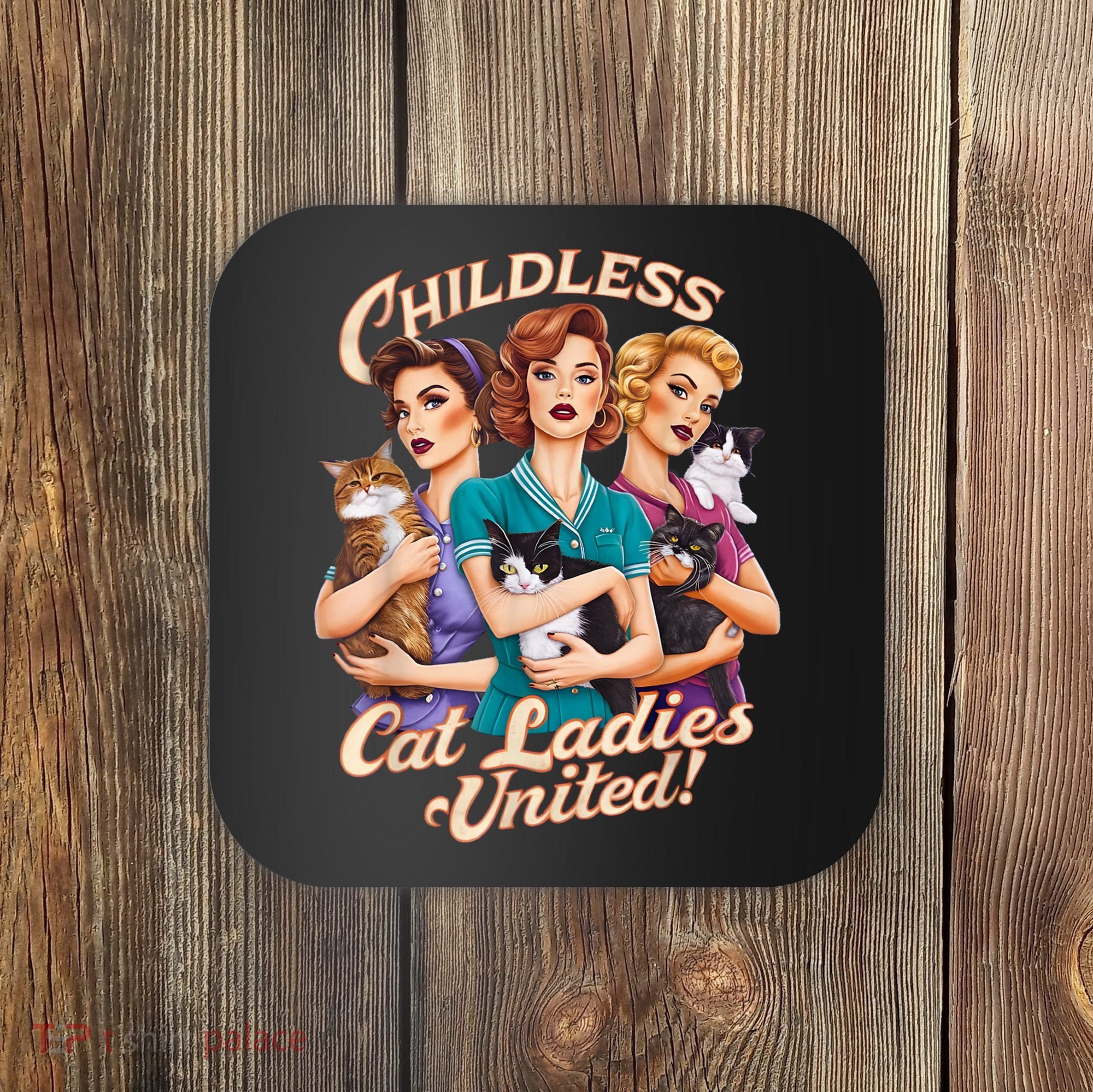 Childless Cat Ladies Coaster