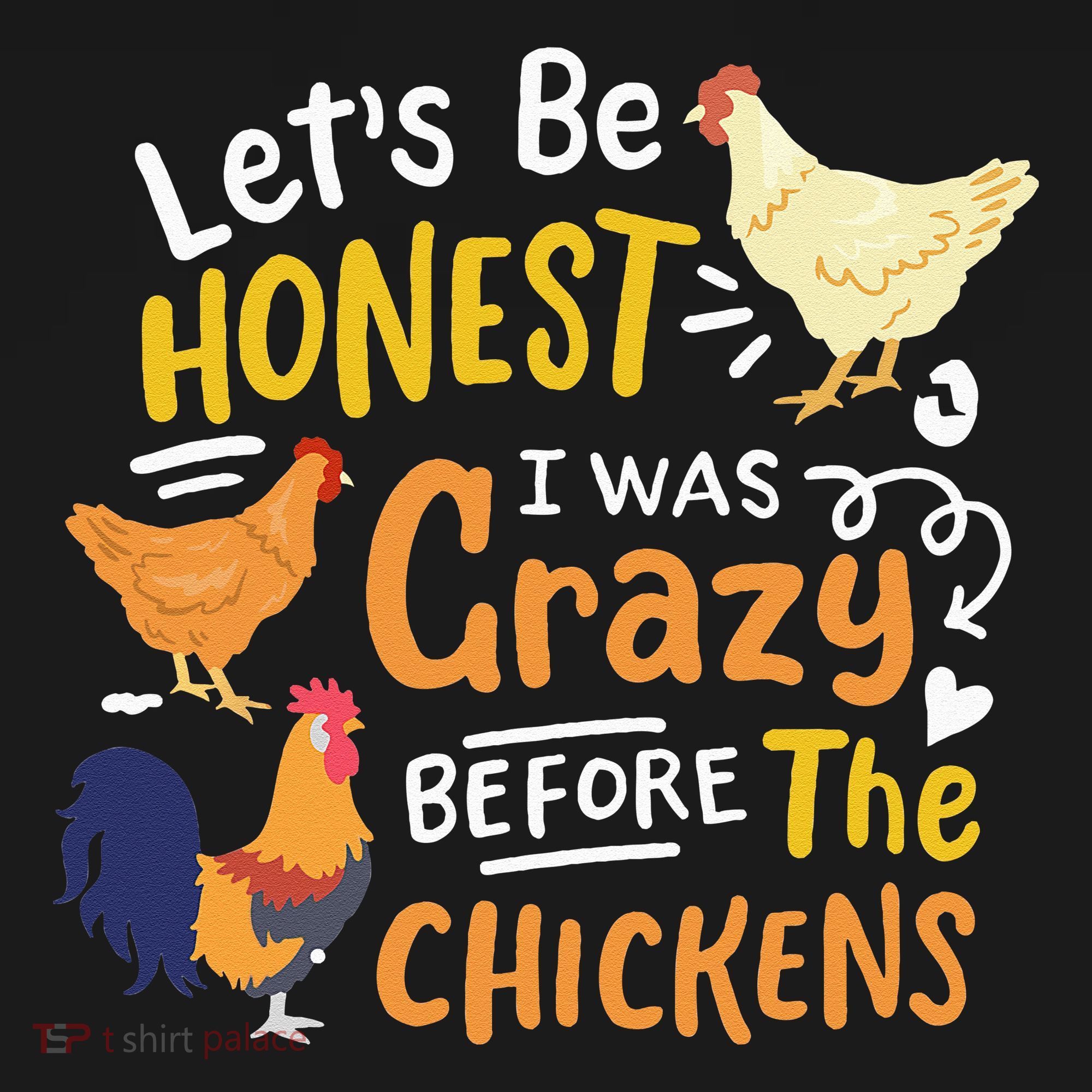 Crazy Chicken Lady Let's Be Honest I was Crazy Before Doggie Tank