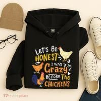 Crazy Chicken Lady Let's Be Honest I was Crazy Before Hoodie thumb 4