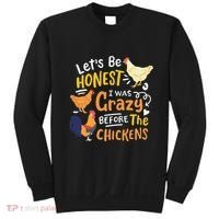 Crazy Chicken Lady Let's Be Honest I was Crazy Before Sweatshirt thumb 0