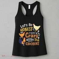 Crazy Chicken Lady Let's Be Honest I was Crazy Before Women's Tank Top thumb 3