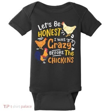Crazy Chicken Lady Let's Be Honest I was Crazy Before Baby Bodysuit
