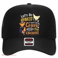 Crazy Chicken Lady Let's Be Honest I was Crazy Before Hat thumb 0