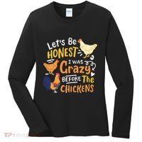 Crazy Chicken Lady Let's Be Honest I was Crazy Before Women's Long Sleeve Shirt thumb 0