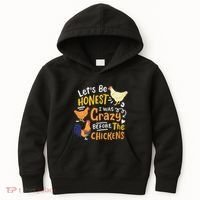 Crazy Chicken Lady Let's Be Honest I was Crazy Before Kids Hoodie thumb 0