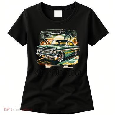 Chicano Culture Lowriders Classic Mi Vida Loca Lowrider Women's T-Shirt