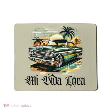 Chicano Culture Lowriders Classic Mi Vida Loca Lowrider Mousepad