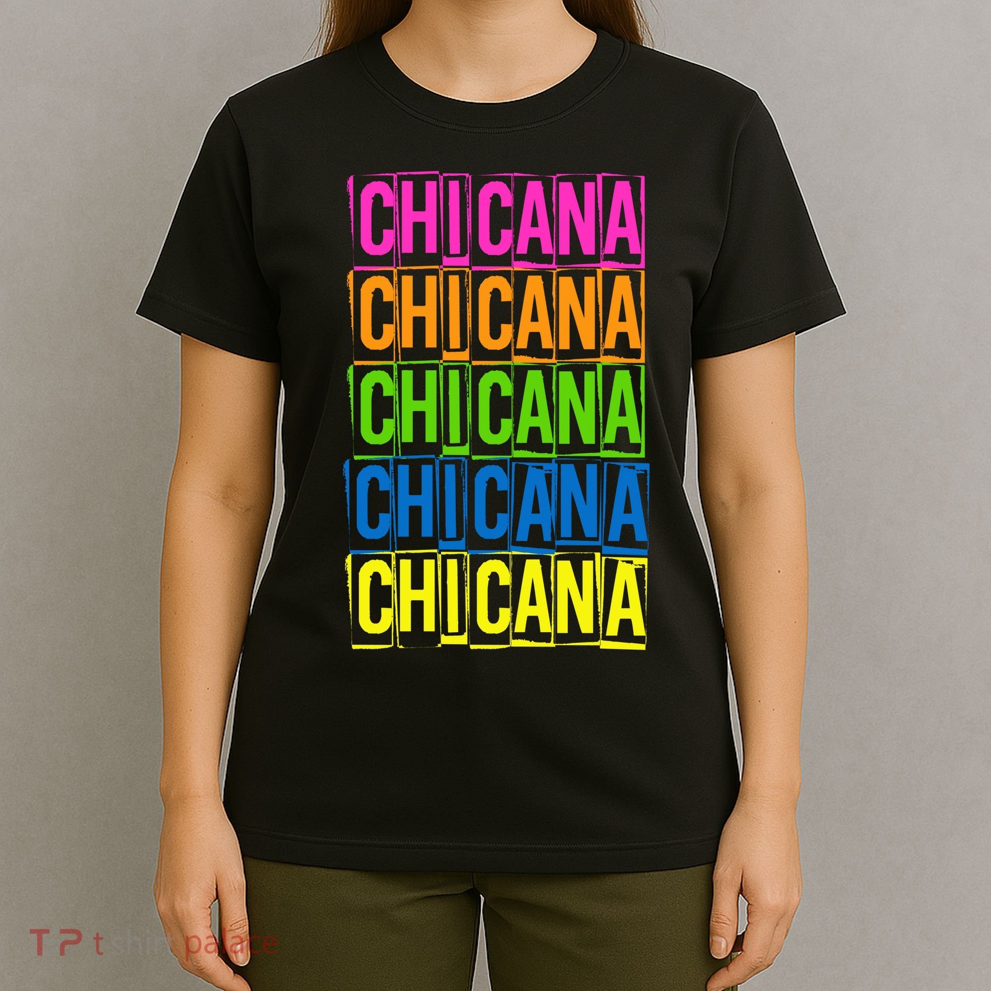 Chicana Colorful Latina T-Shirt