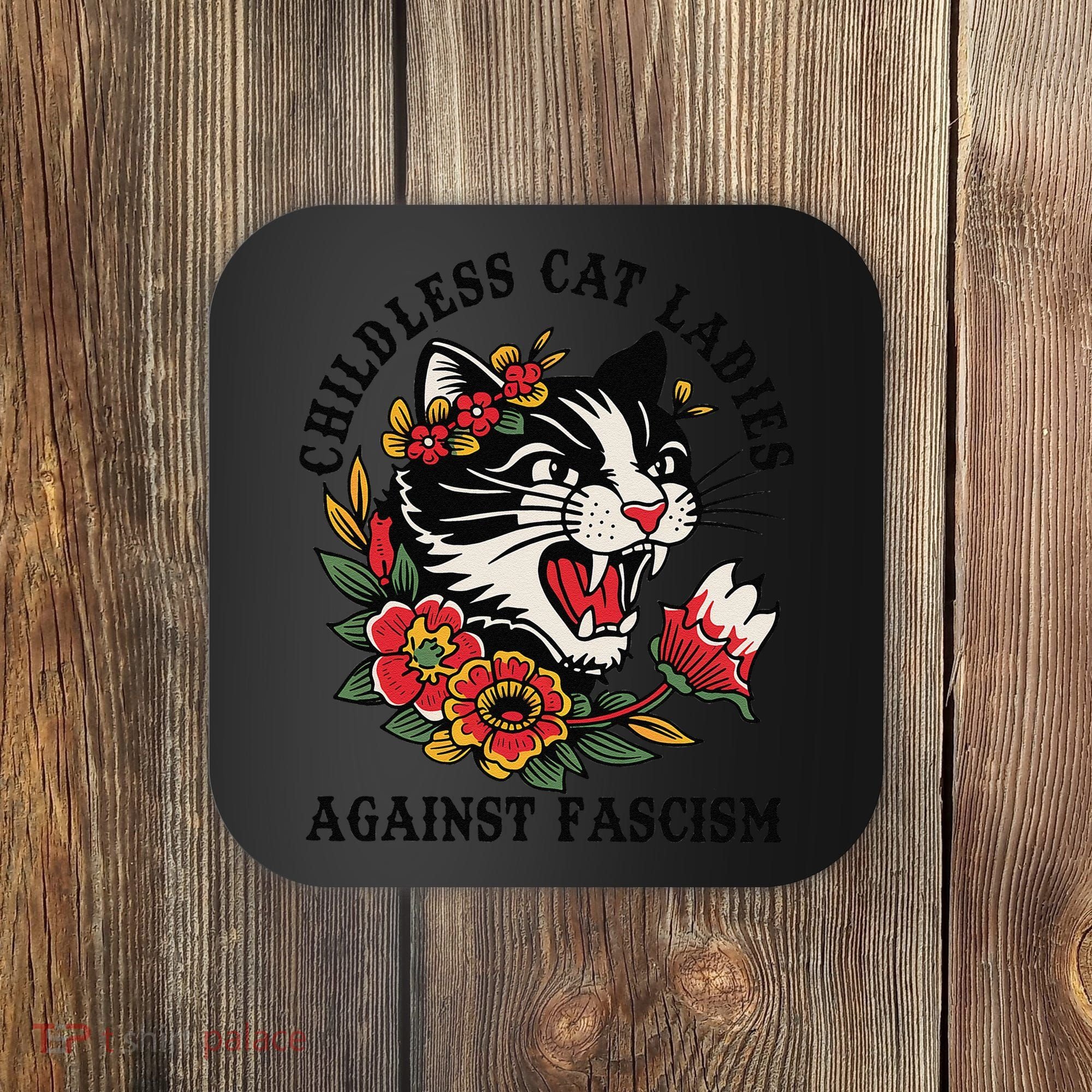 Childless Cat Ladies Against Fascism Feminist Coaster