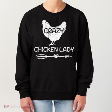 CRAZY Chicken Lady Funny Chicken Lovers farmer Women's Sweatshirt