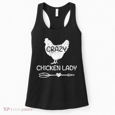 CRAZY Chicken Lady Funny Chicken Lovers farmer Women's Tank Top