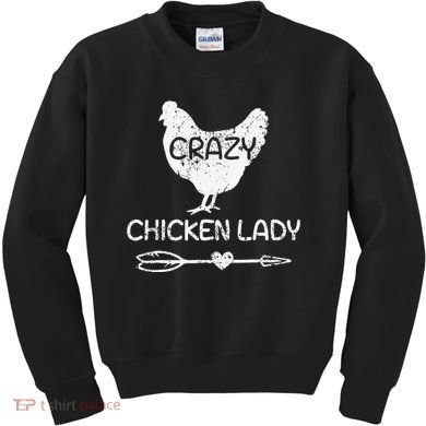 CRAZY Chicken Lady Funny Chicken Lovers farmer Kids Sweatshirt