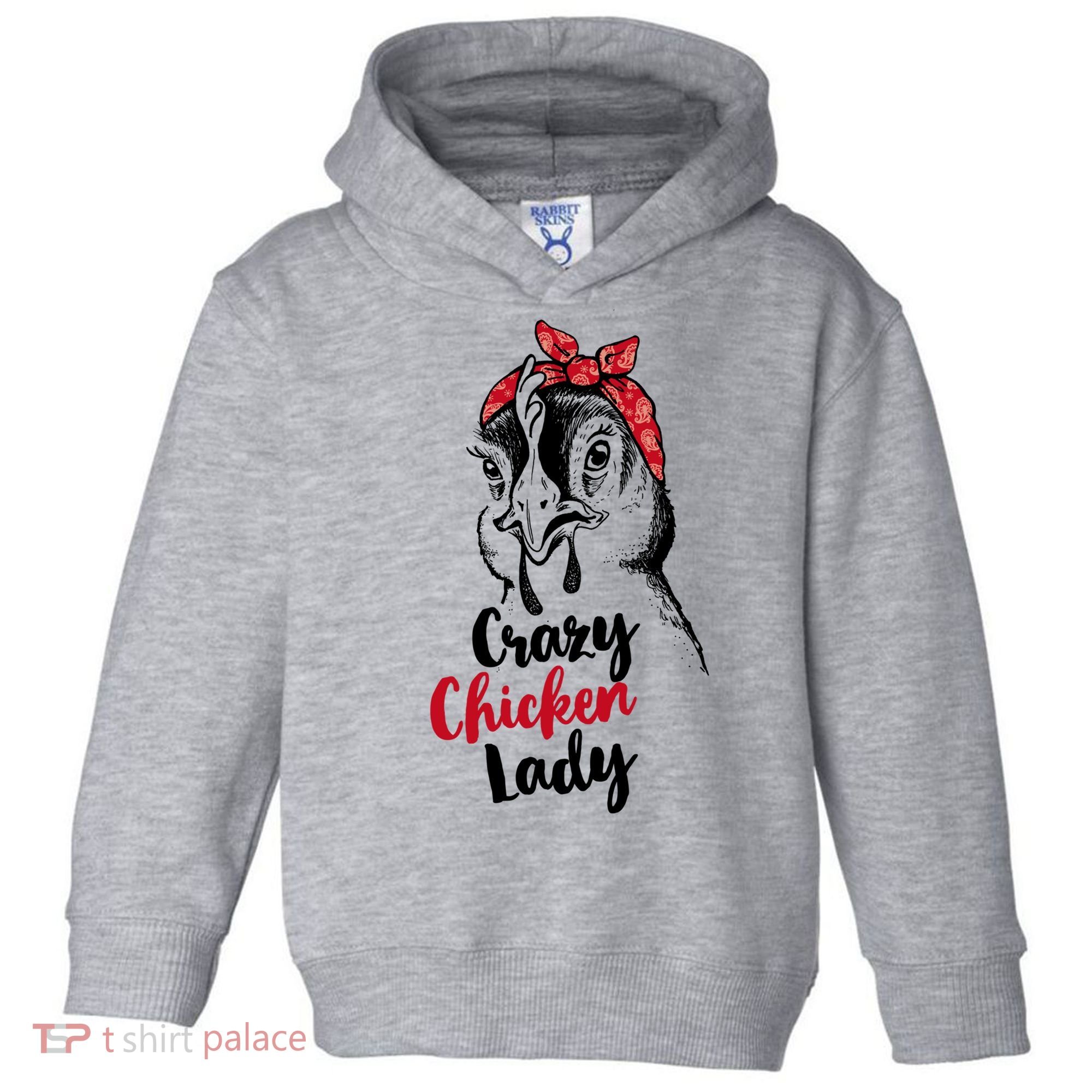 Crazy Chicken Lady + Funny Bandana Chicken Whisperer Gift Great Gift Toddler Hoodie