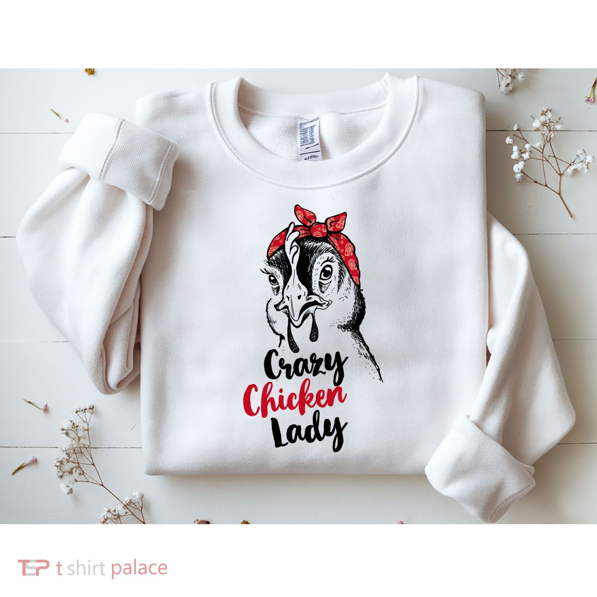 Crazy Chicken Lady + Funny Bandana Chicken Whisperer Gift Great Gift Sweatshirt
