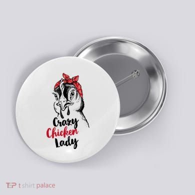 Crazy Chicken Lady + Funny Bandana Chicken Whisperer Gift Great Gift Button