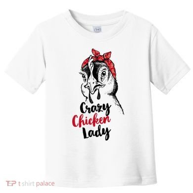 Crazy Chicken Lady + Funny Bandana Chicken Whisperer Gift Great Gift Toddler T-Shirt