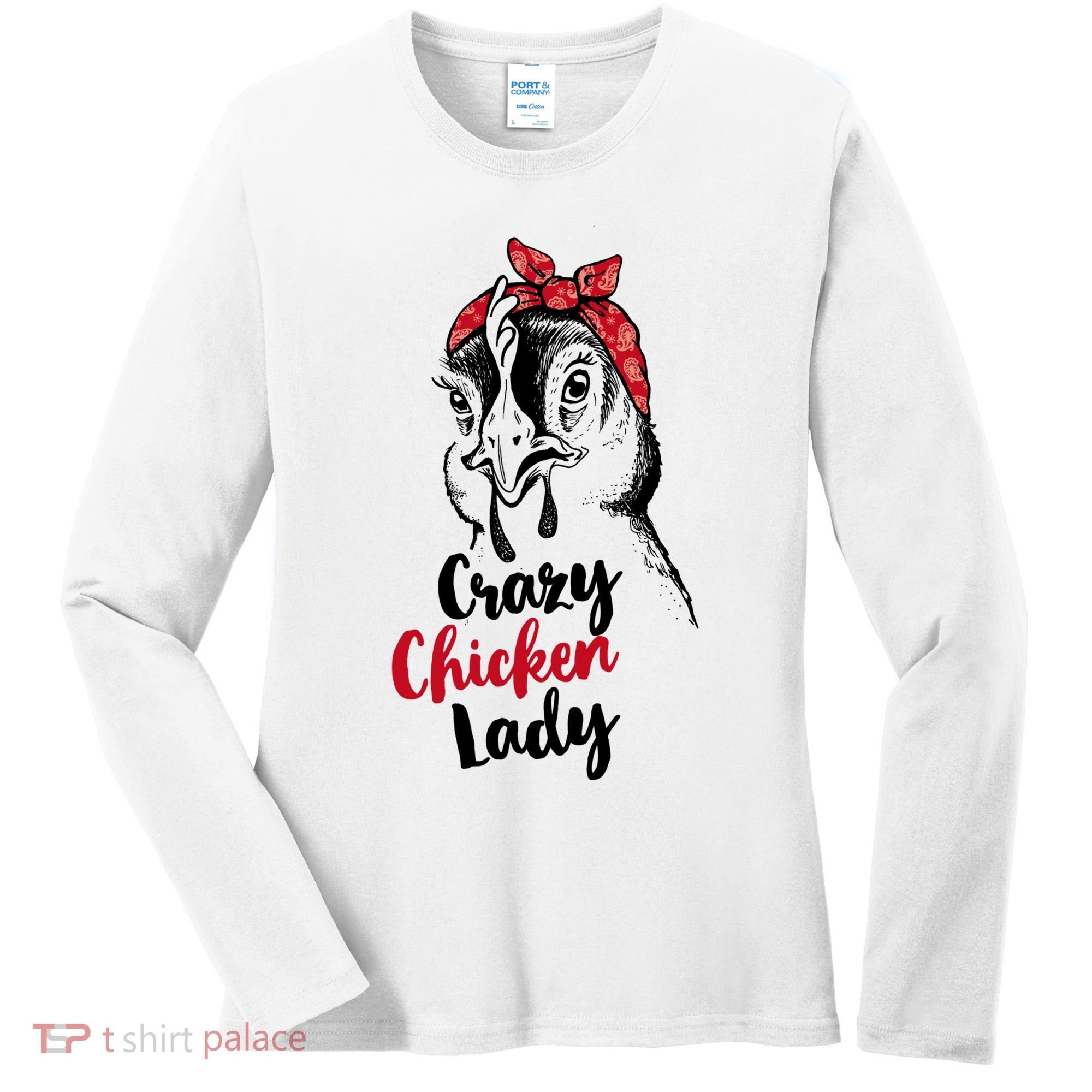 Crazy Chicken Lady + Funny Bandana Chicken Whisperer Gift Great Gift Women's Long Sleeve Shirt