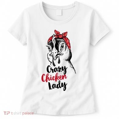 Crazy Chicken Lady + Funny Bandana Chicken Whisperer Gift Great Gift Women's T-Shirt