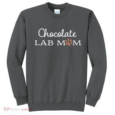 Cute Chocolate Lab Mom Gift For Lovers Sweatshirt