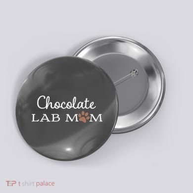 Cute Chocolate Lab Mom Gift For Lovers Button