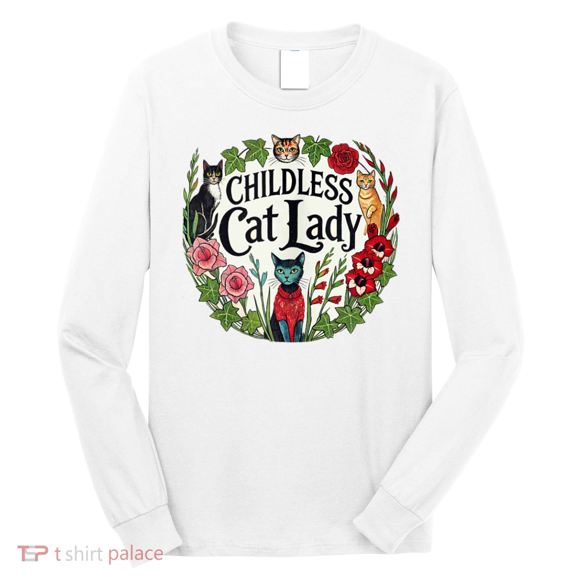Childless Cat Ladies Against Fascism Long Sleeve Shirt