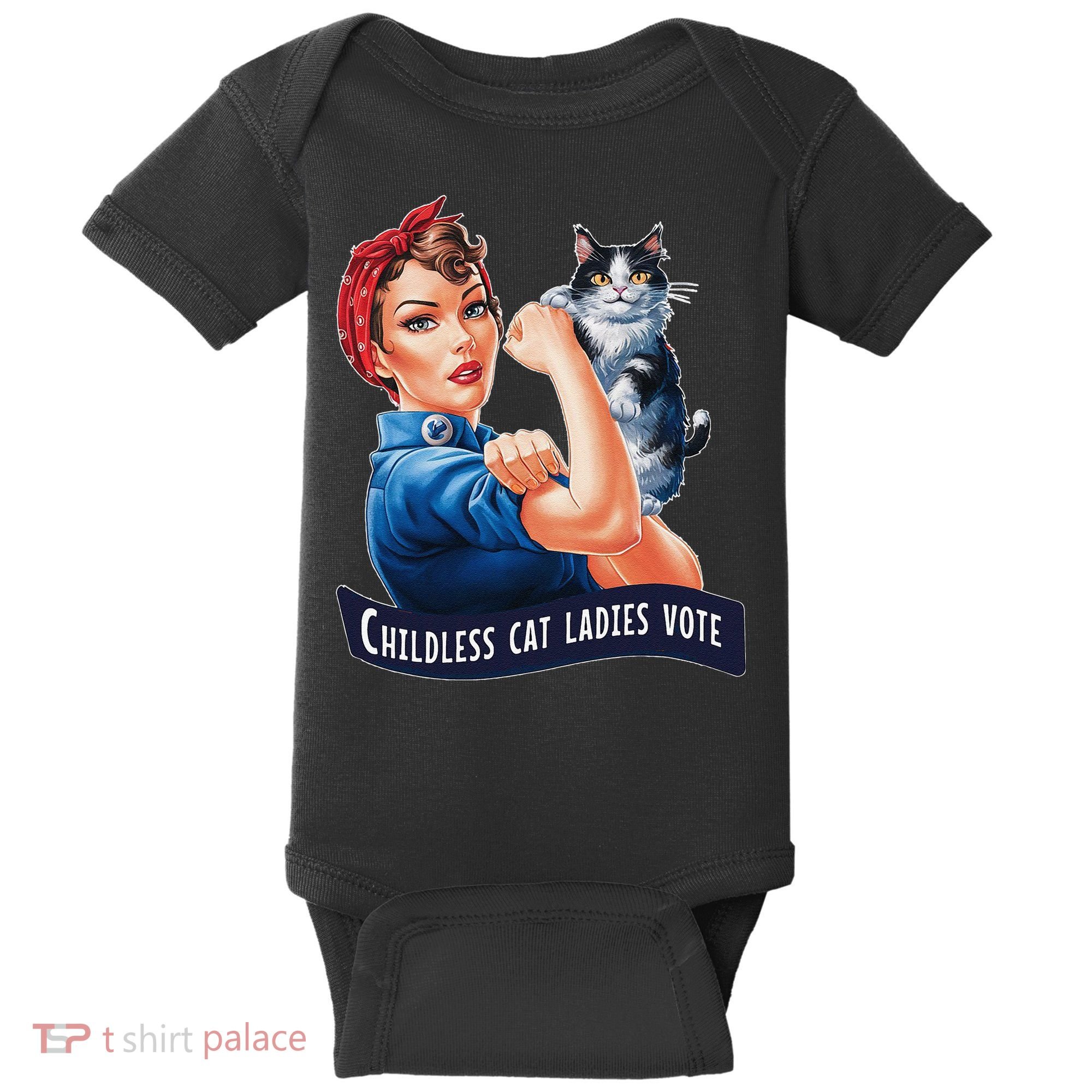 Childless Cat Ladies Vote Rosie The Riveter Gift Baby Bodysuit