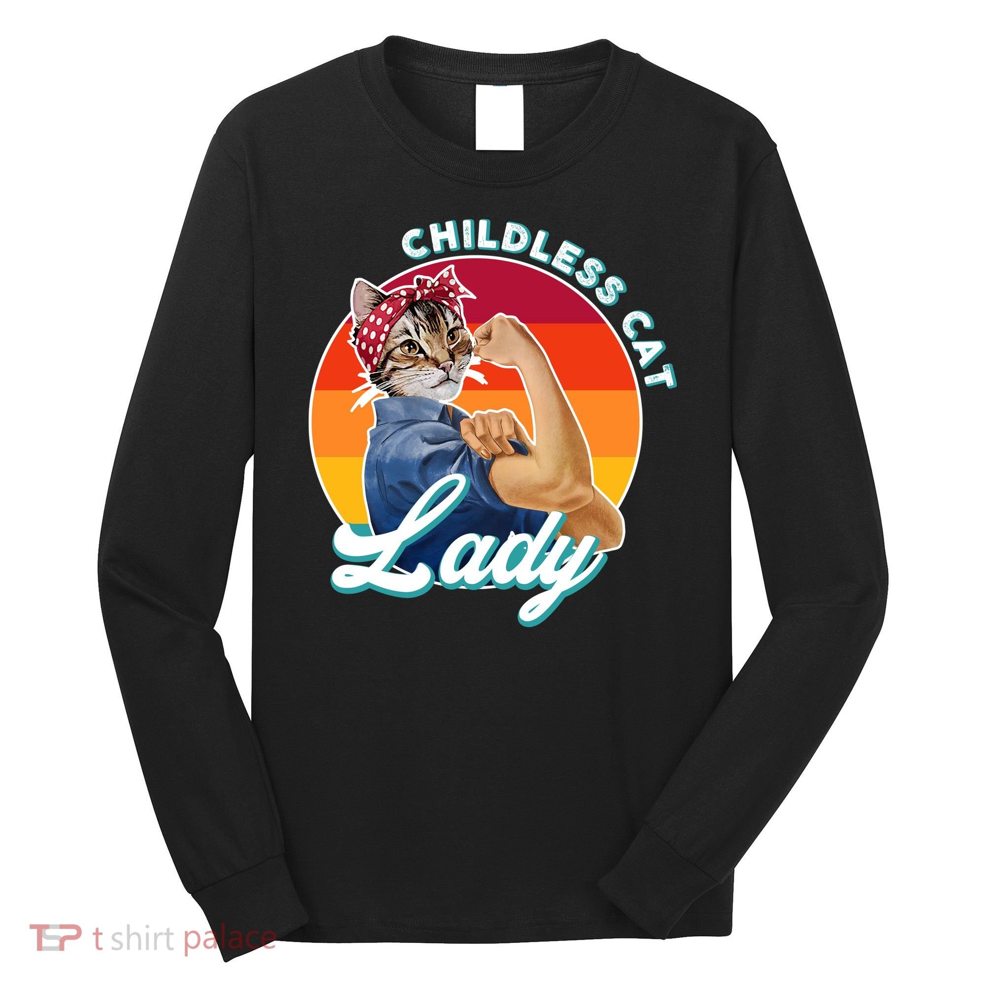 Childless Cat Lady Long Sleeve Shirt