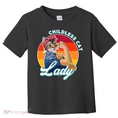 Childless Cat Lady Toddler T-Shirt