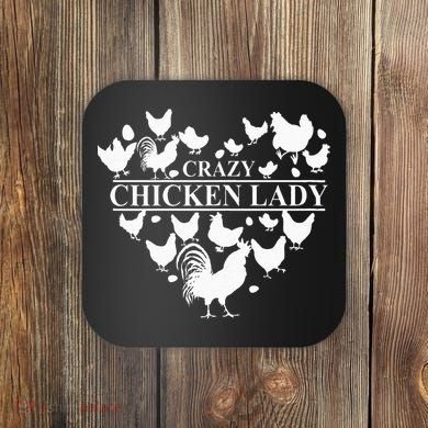 Crazy Chicken Lady Coaster
