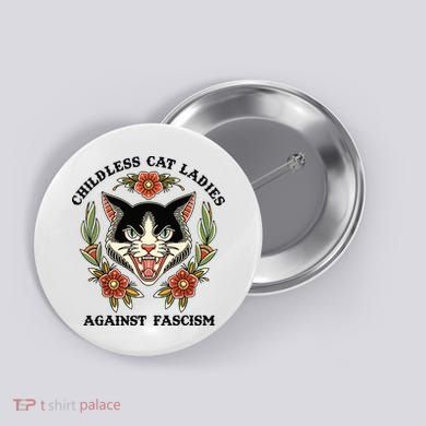 Childless Cat Ladies Against Fascism Button