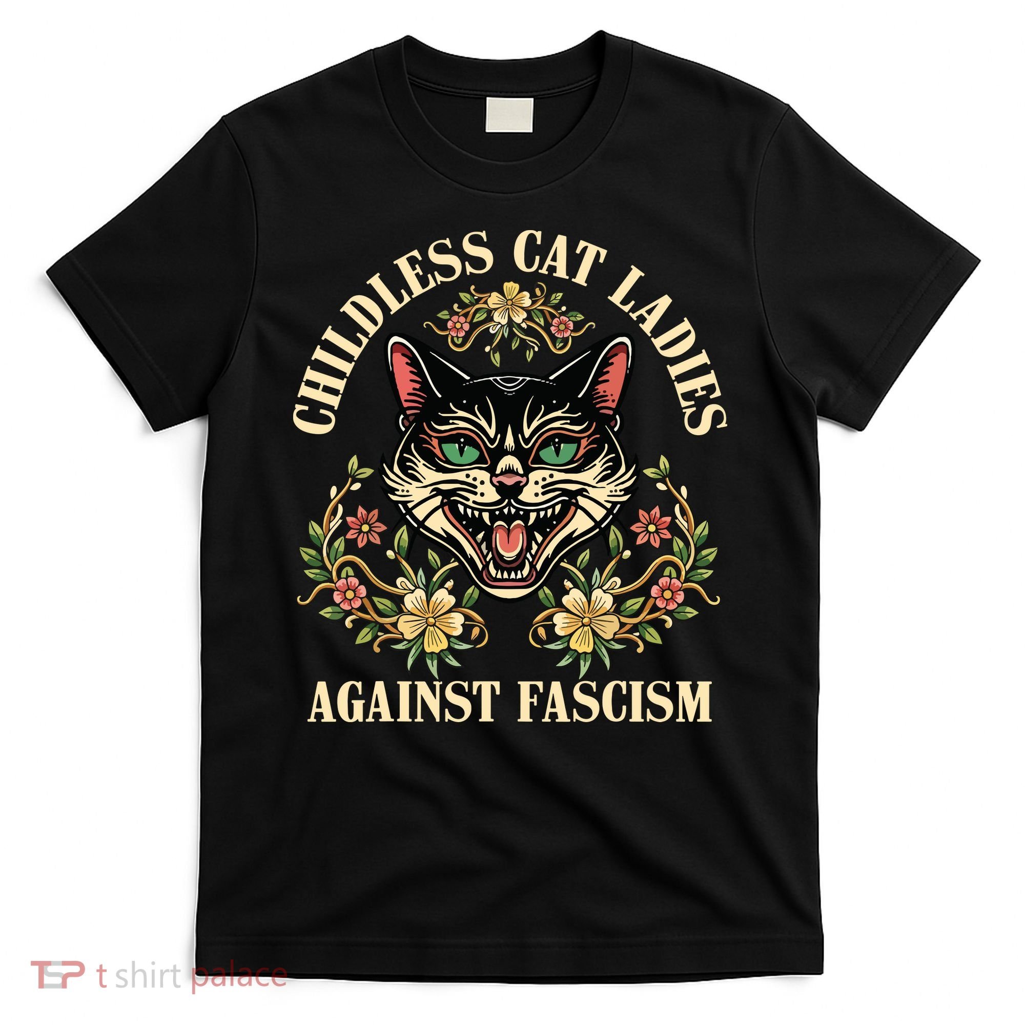Childless Cat Ladies Against Fascism T-Shirt