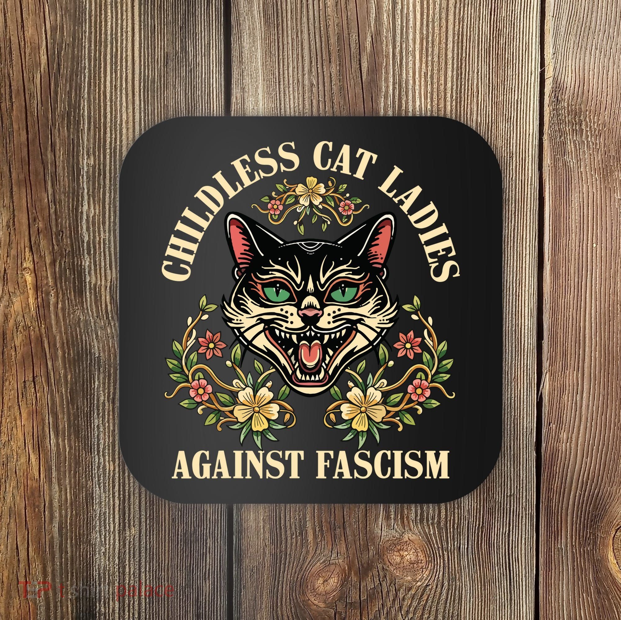 Childless Cat Ladies Against Fascism Coaster