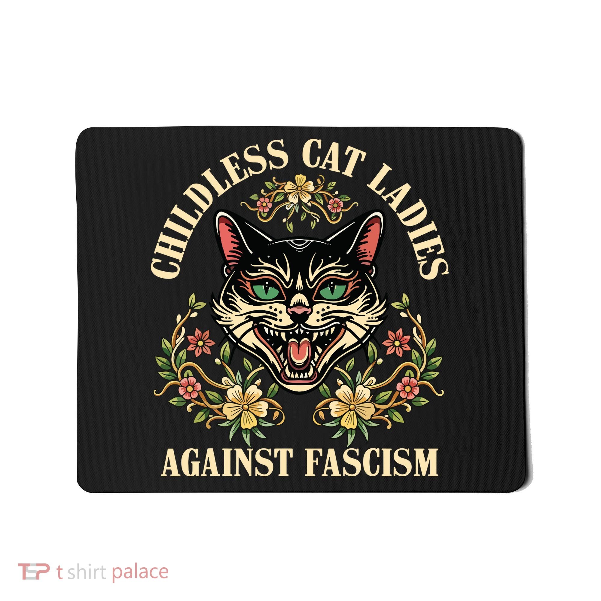 Childless Cat Ladies Against Fascism Mousepad