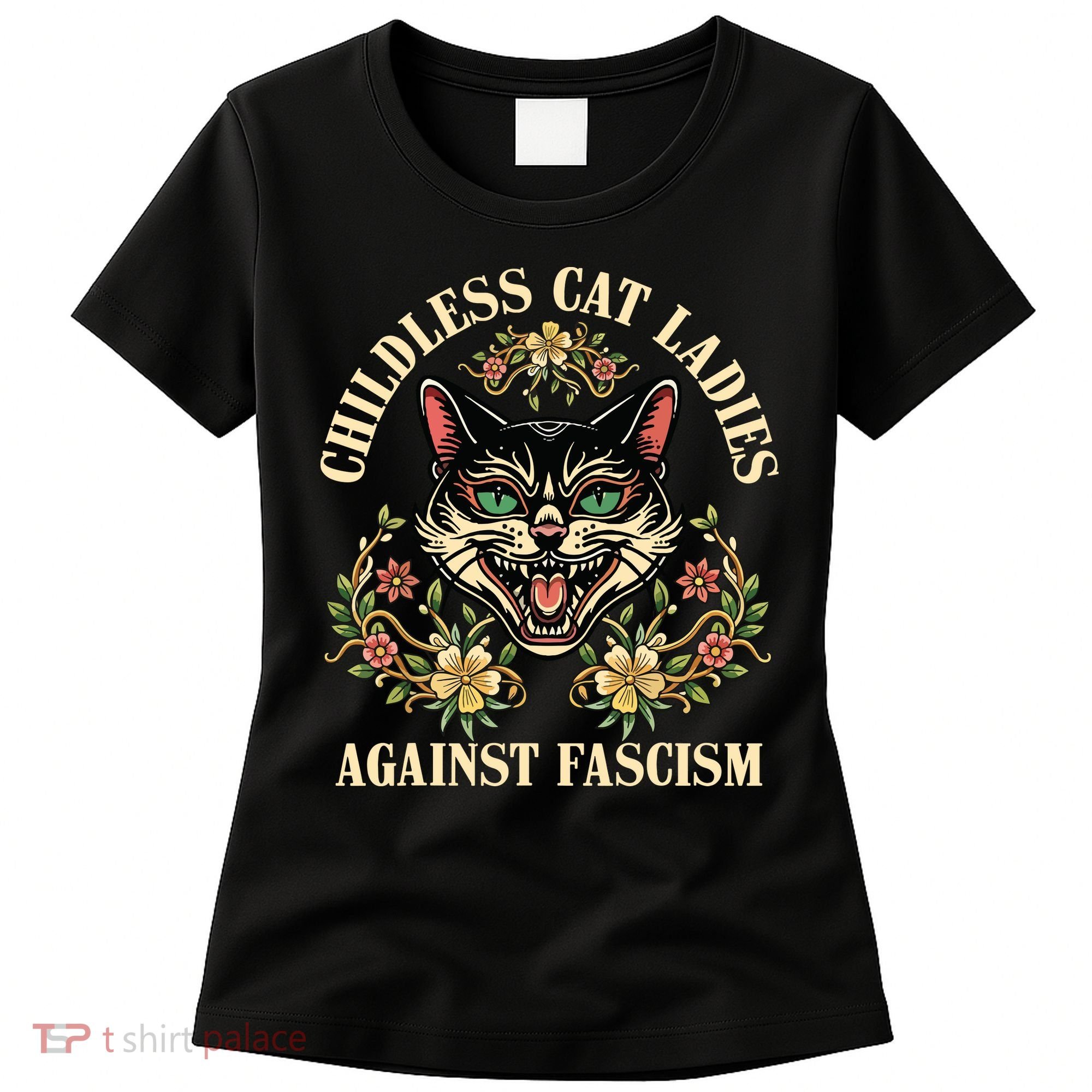 Childless Cat Ladies Against Fascism Women's T-Shirt