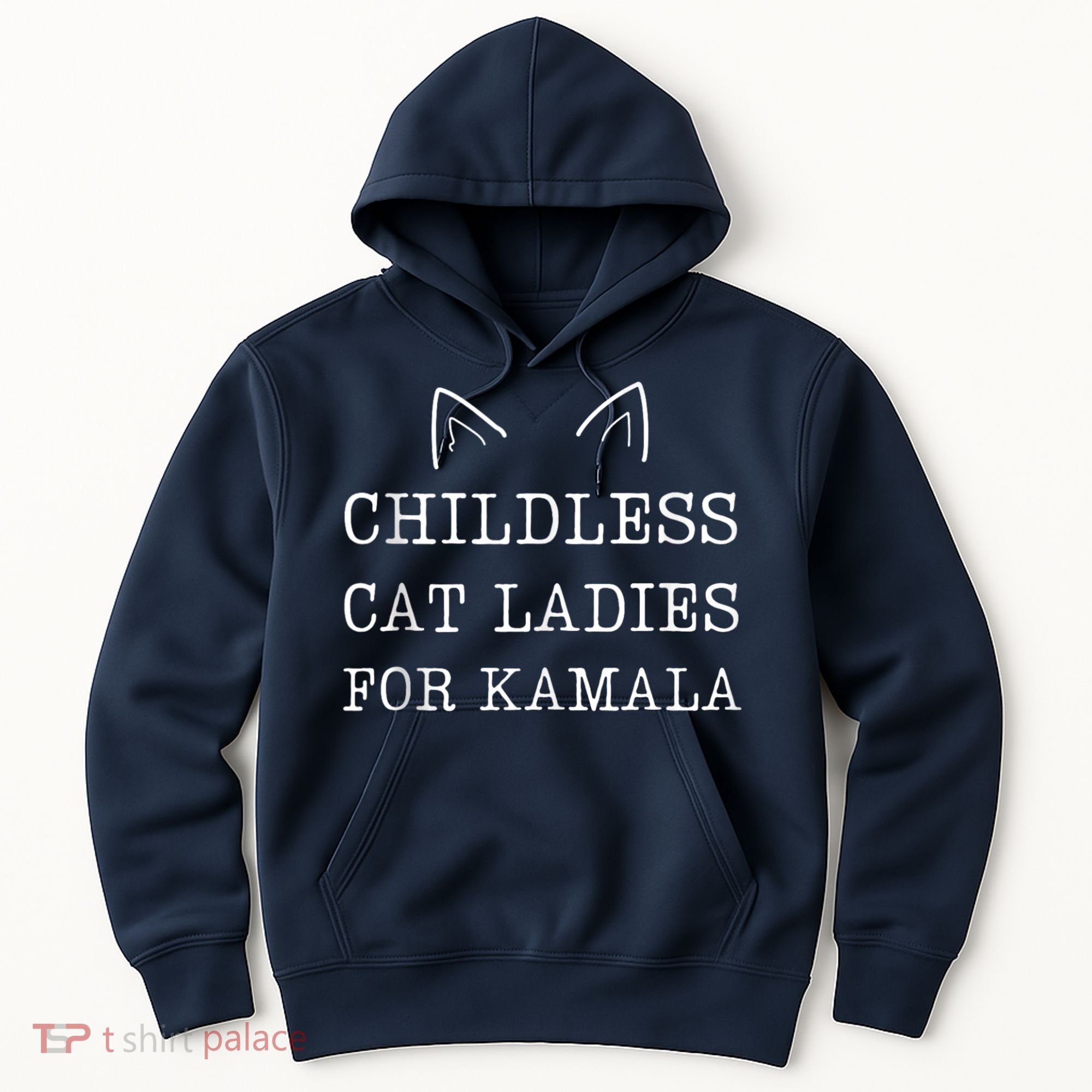 Childless Cat Ladies For Kamala Hoodie