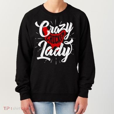 Crazy Chicken Lady Chickens Farmer Farming Women's Sweatshirt