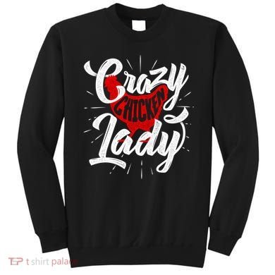 Crazy Chicken Lady Chickens Farmer Farming Sweatshirt