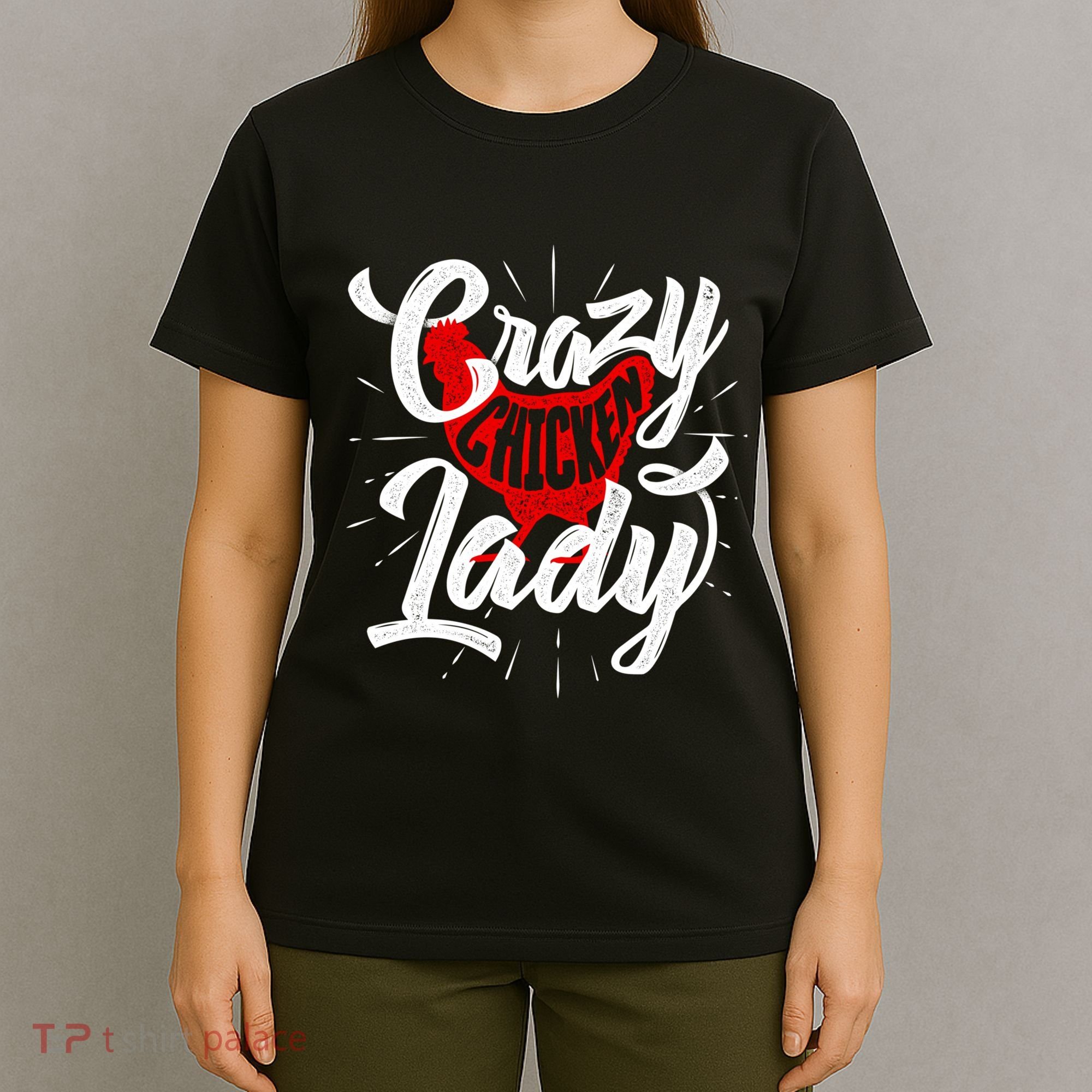 Crazy Chicken Lady Chickens Farmer Farming T-Shirt
