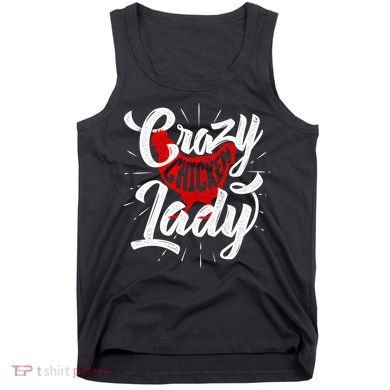 Crazy Chicken Lady Chickens Farmer Farming Tank Top