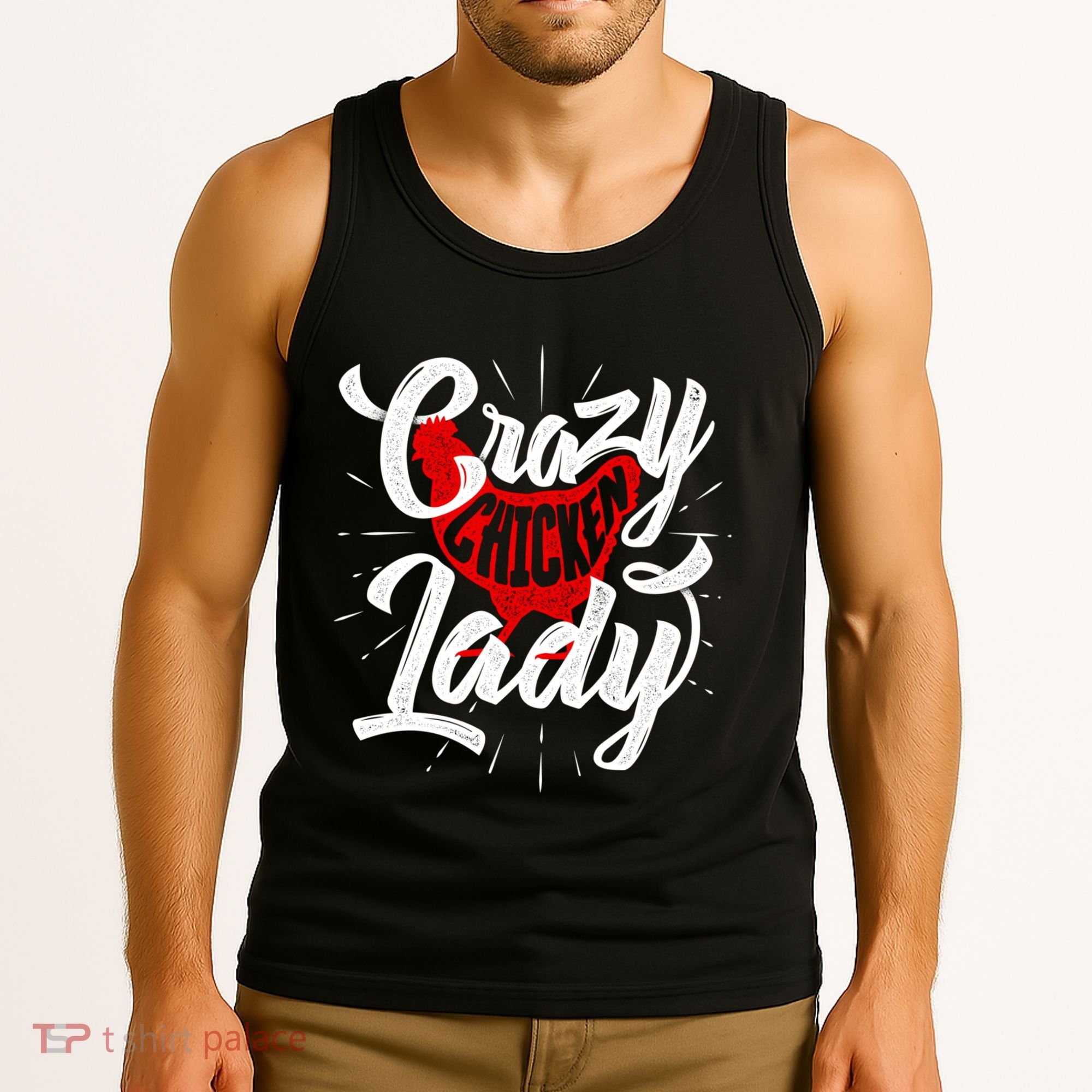 Crazy Chicken Lady Chickens Farmer Farming Tank Top