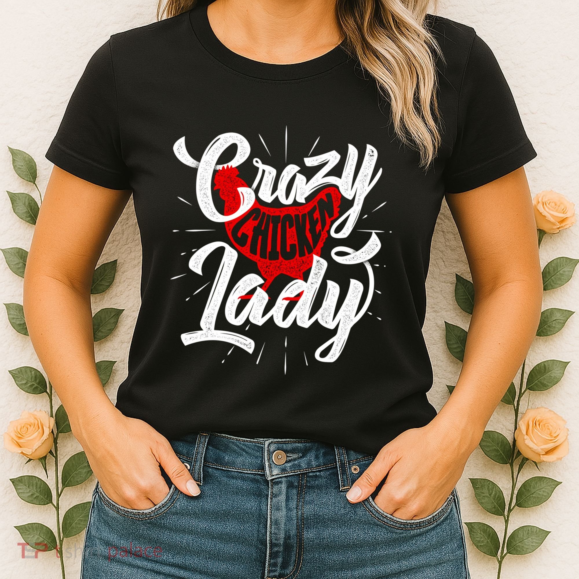 Crazy Chicken Lady Chickens Farmer Farming Women's T-Shirt