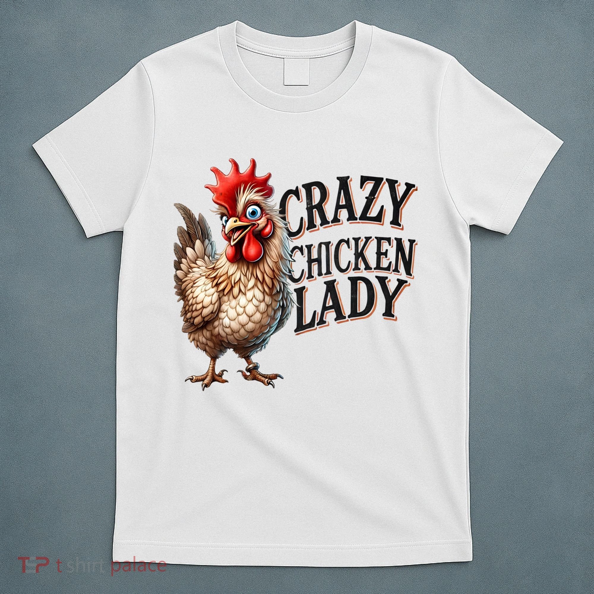 Crazy Chicken Lady Funny Farm Animal T-Shirt