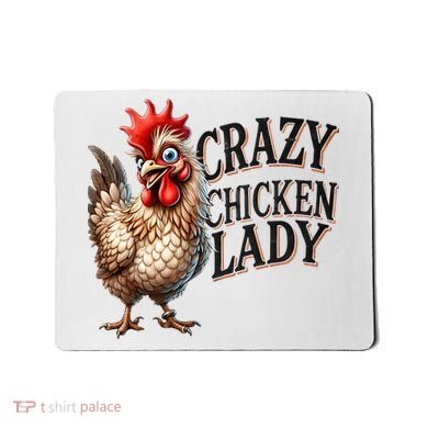 Crazy Chicken Lady Funny Farm Animal Mousepad