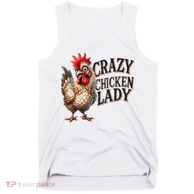 Crazy Chicken Lady Funny Farm Animal Tank Top