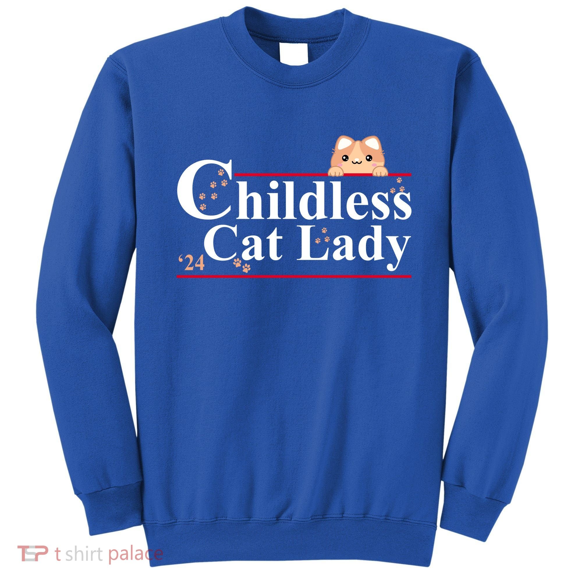 Childless Cat Lady 2024 Kamala Harris Election Sweatshirt