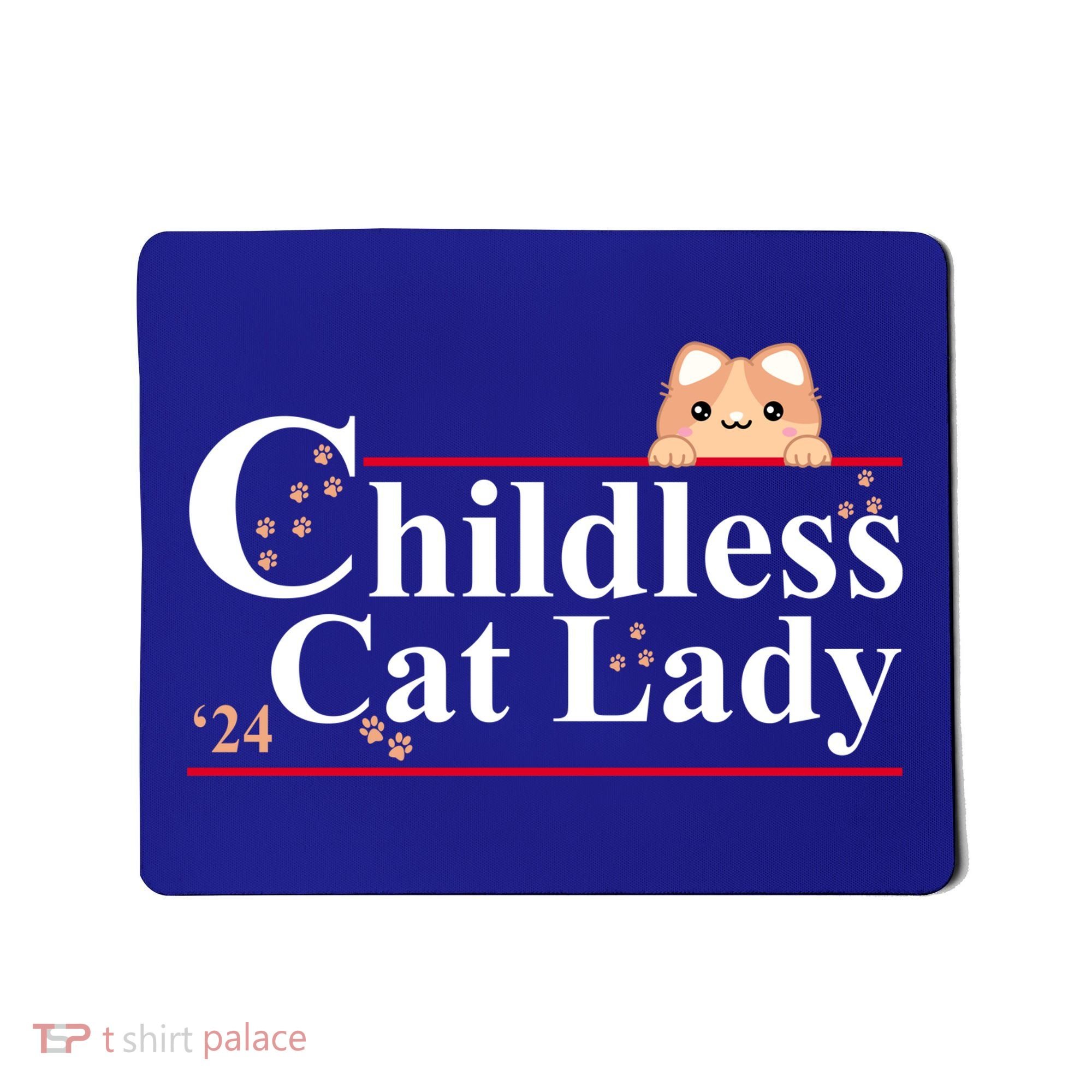 Childless Cat Lady 2024 Kamala Harris Election Mousepad