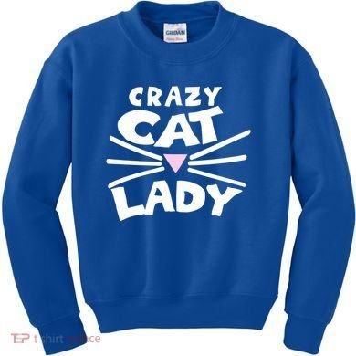 Crazy Cat Lady Long Funny Gift Cute Cat Gift Kids Sweatshirt