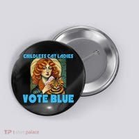 Childless Cat Ladies Vote Blue Button thumb 0