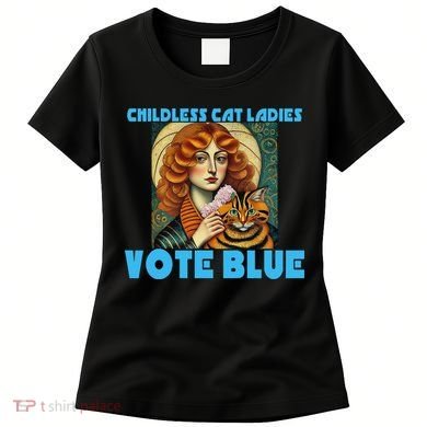 Childless Cat Ladies Vote Blue Women's T-Shirt